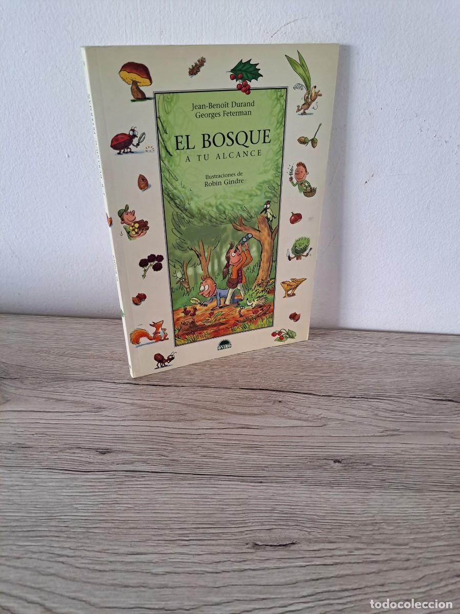 Libros de segunda mano: FRANCOIS MICHEL - EL BOSQUE A TU ALCANCE - EDICIONES ONIRO 2006 - Foto 1