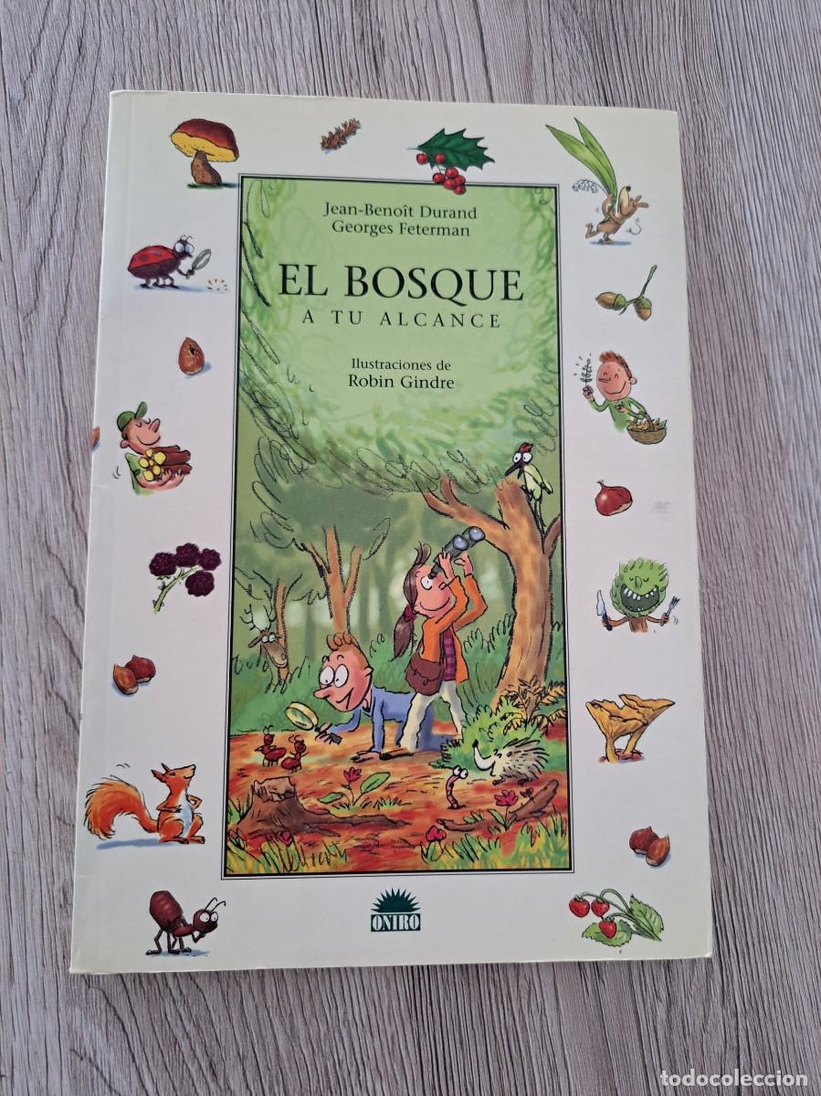 Libros de segunda mano: FRANCOIS MICHEL - EL BOSQUE A TU ALCANCE - EDICIONES ONIRO 2006 - Foto 2