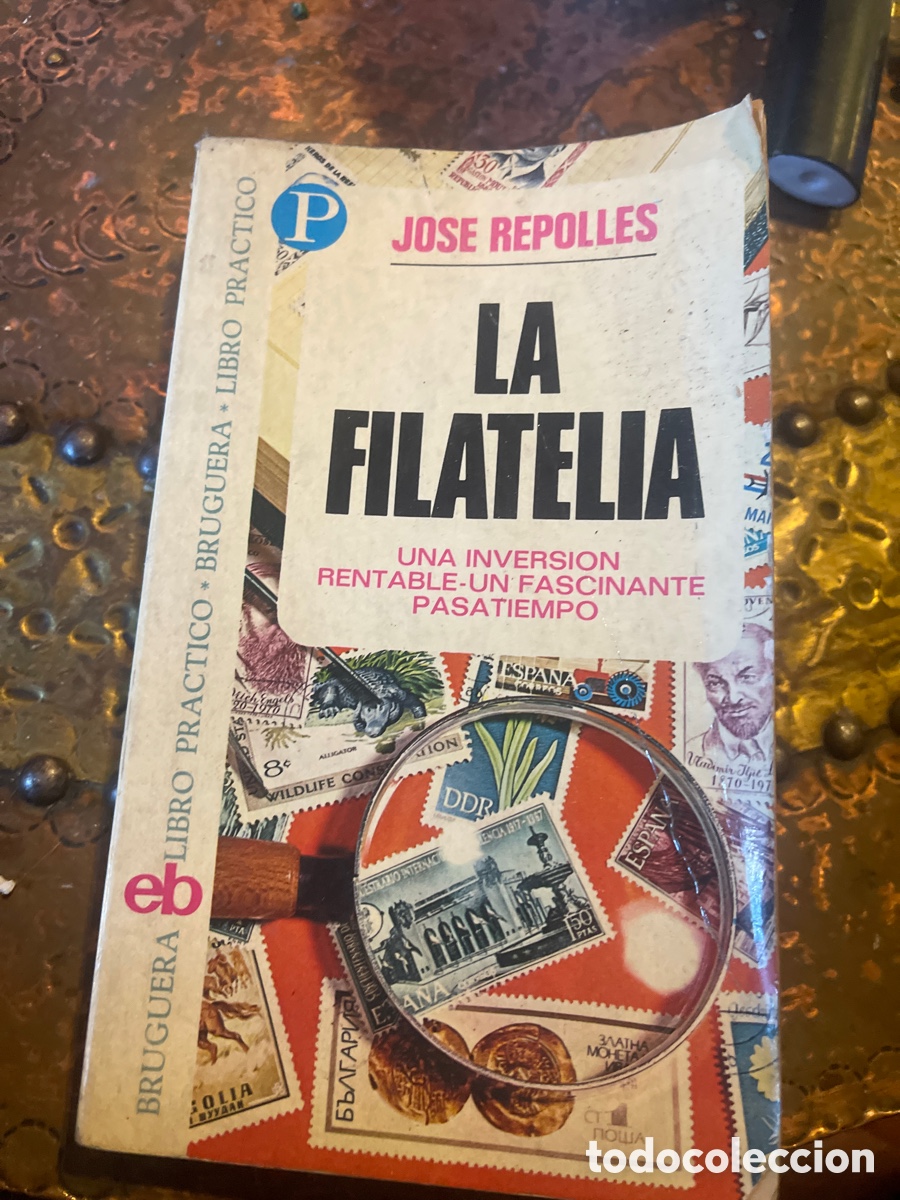 Libros de segunda mano: LA FILATELIA, JOSE REPOLLES. Bruguera - Foto 1