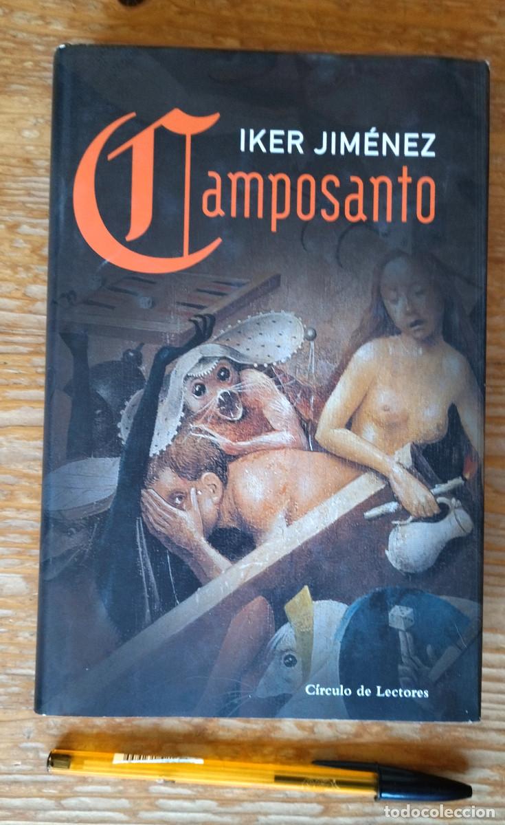 Libros de segunda mano: LIBRO Camposanto. Iker Jim&eacute;nez. C&iacute;rculo de Lectores, tapa dura - Foto 1