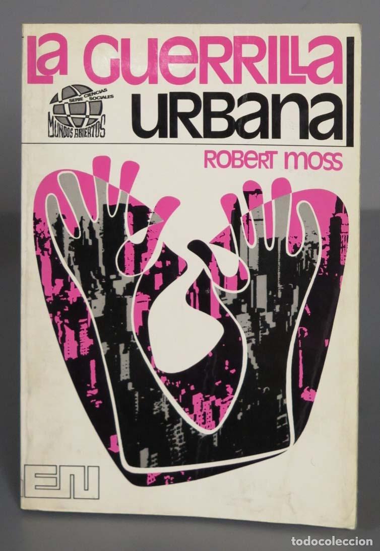 Libros de segunda mano: La guerrilla unbana. Robert Moss - Foto 1