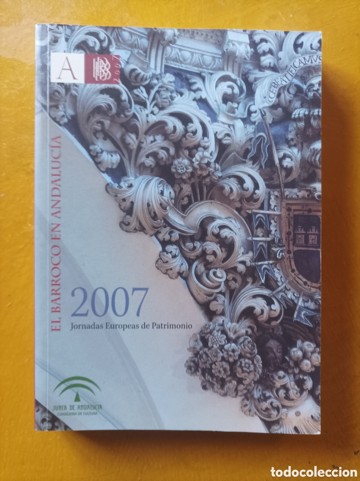 Libros de segunda mano: El barroco en Andaluc&iacute;a. Jornadas europeas de patrimonio 2007