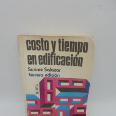 Libros de segunda mano: COSTO Y TIEMPO EN EDIFICACION. SUAREZ SALAZAR. LIMUSA. 1981. PAGS : 448.