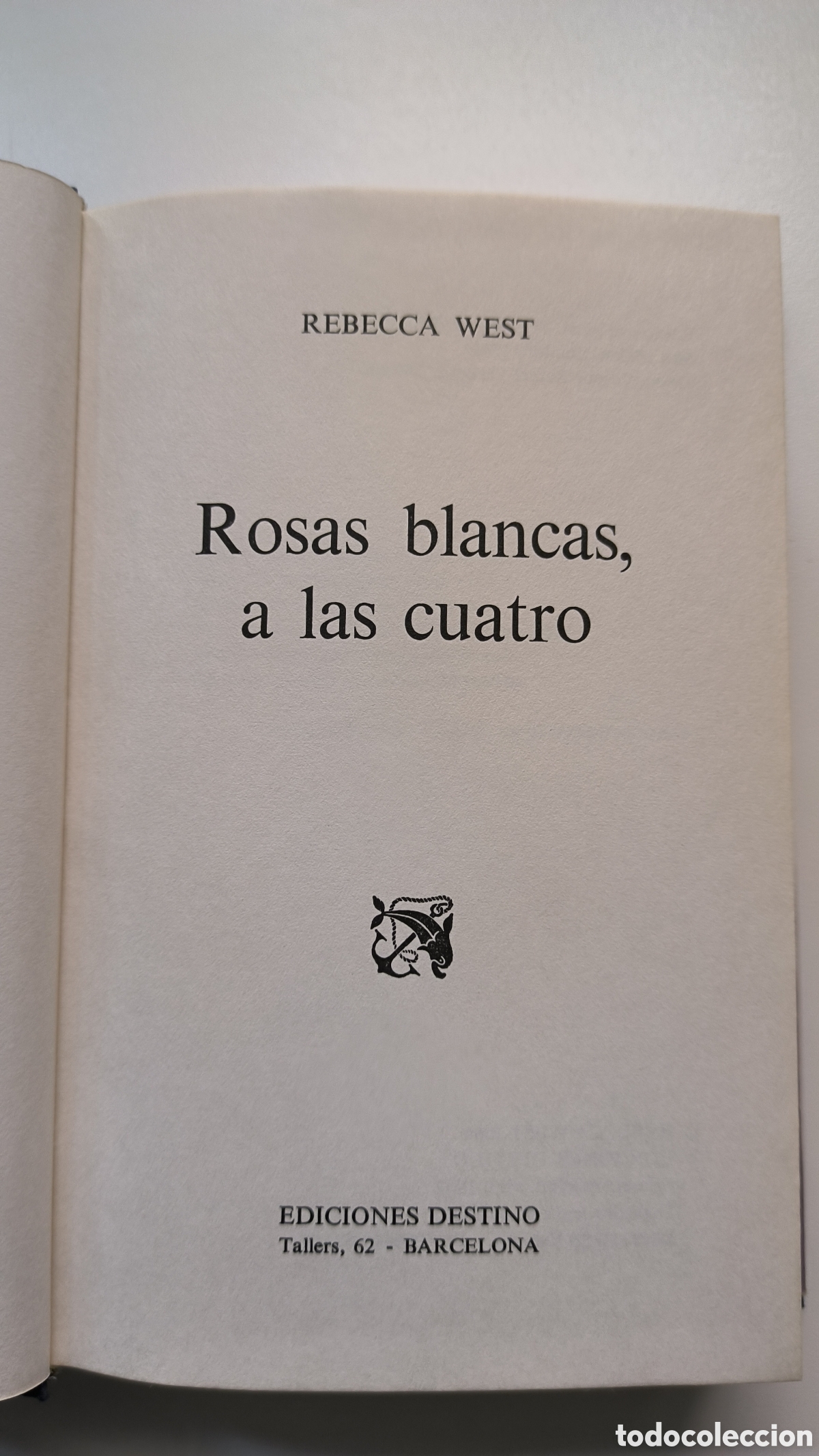 Libros de segunda mano: Rosas blancas, a las cuatro. Rebecca West - Foto 3