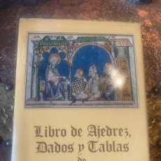 Libros de segunda mano: LIBRO DE AJEDREZ, DADOS Y TABLAS DE ALFONSO X EL SABIO - ALFONSO X EL SABIO