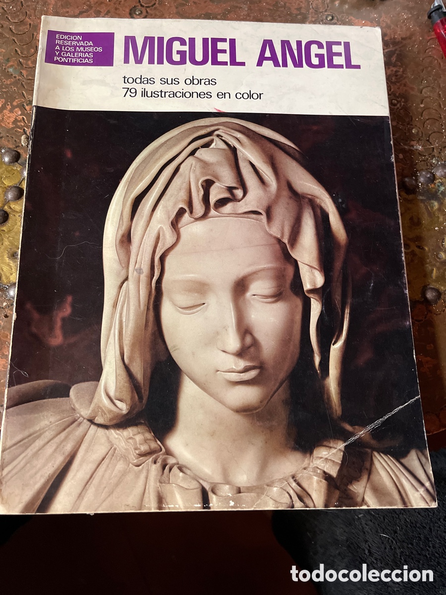 Livres d'occasion: Miguel Angel todas sus obras Edici&oacute;n reservada a los museos y galer&iacute;as Pontificias