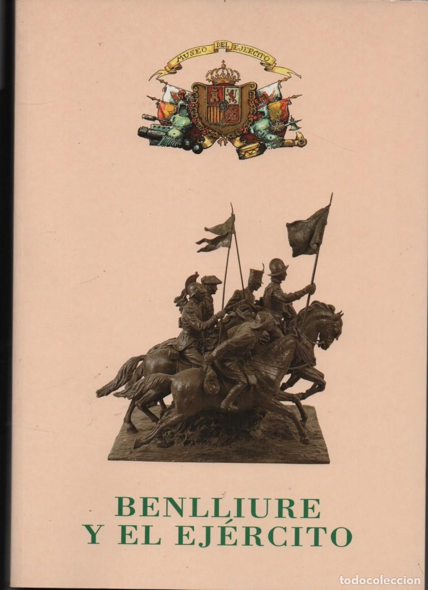 Libros de segunda mano: Benlliure y el ej&eacute;rcito. Museo del Ej&eacute;rcito, 1998 - Foto 1