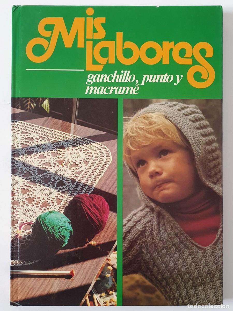 Libros de segunda mano: Mis Labores ganchillo punto y macrame - HMB - 1979 - Foto 1