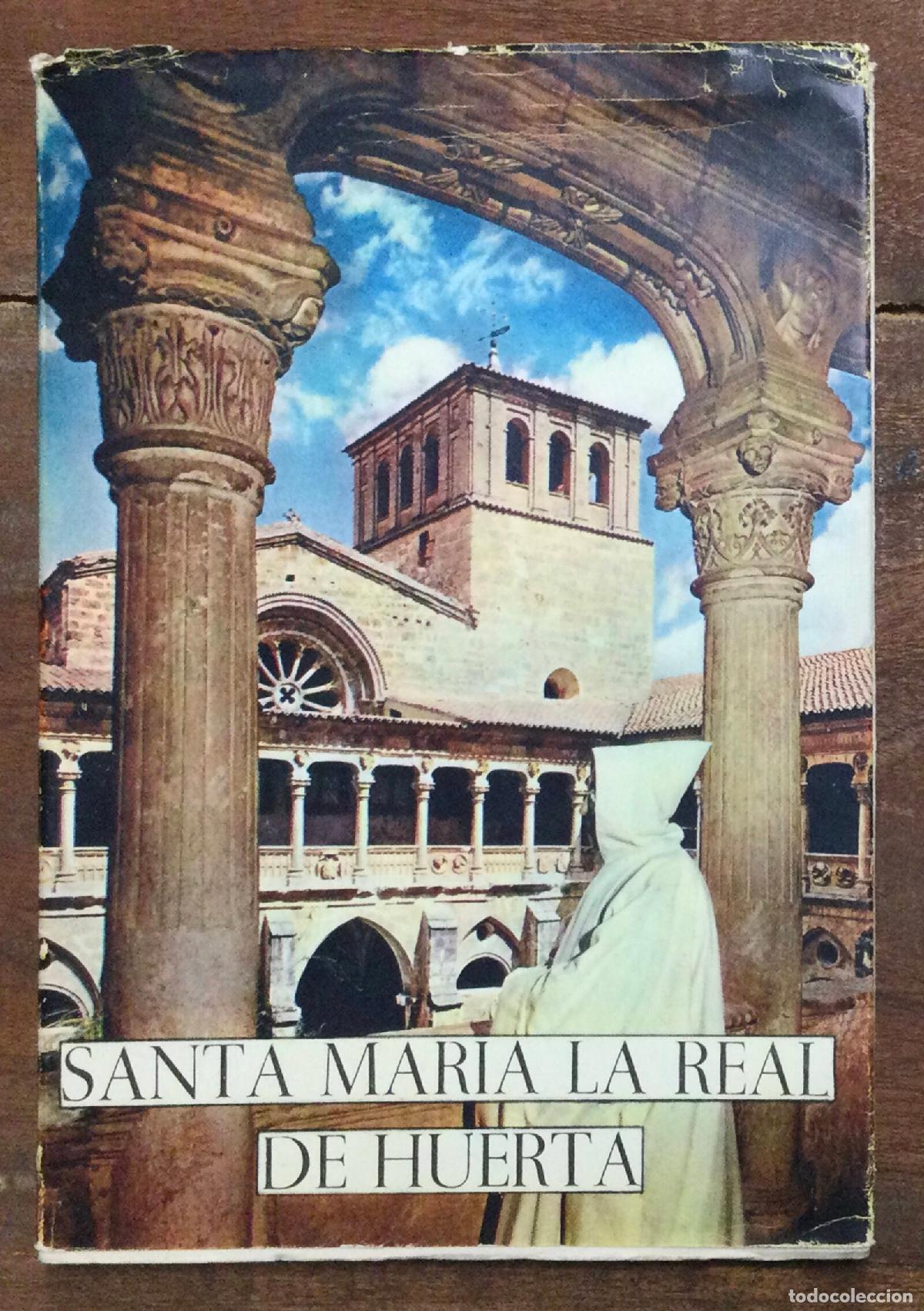 Gebrauchte B&uuml;cher: SANTA MAR&Iacute;A LA REAL DE HUERTA. VV.AA.. Ediciones Huerta. 1964.