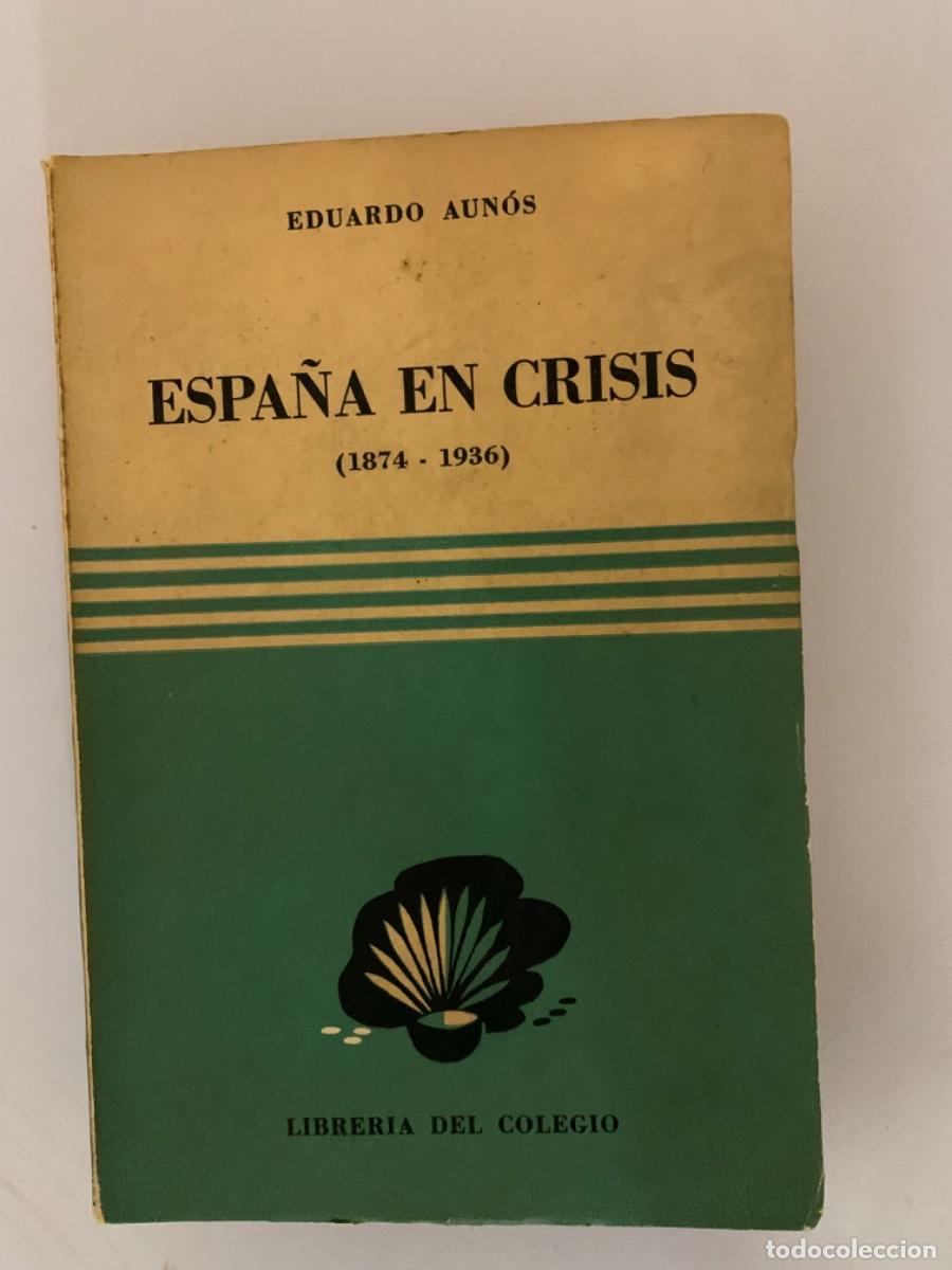 Libros de segunda mano: Espa&ntilde;a en crisis (1874-1936) (Bols 11) - Foto 1