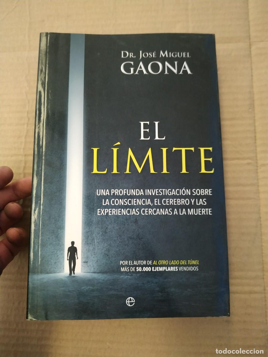 Libros de segunda mano: El l&iacute;mite - Dr. Jos&eacute; Miguel Gaona - Foto 1