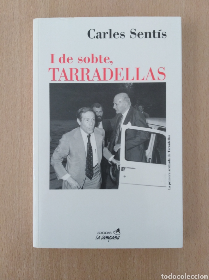Libros de segunda mano: I DE SOBTE, TARRADELLAS. Carles Sent&iacute;s - Foto 1