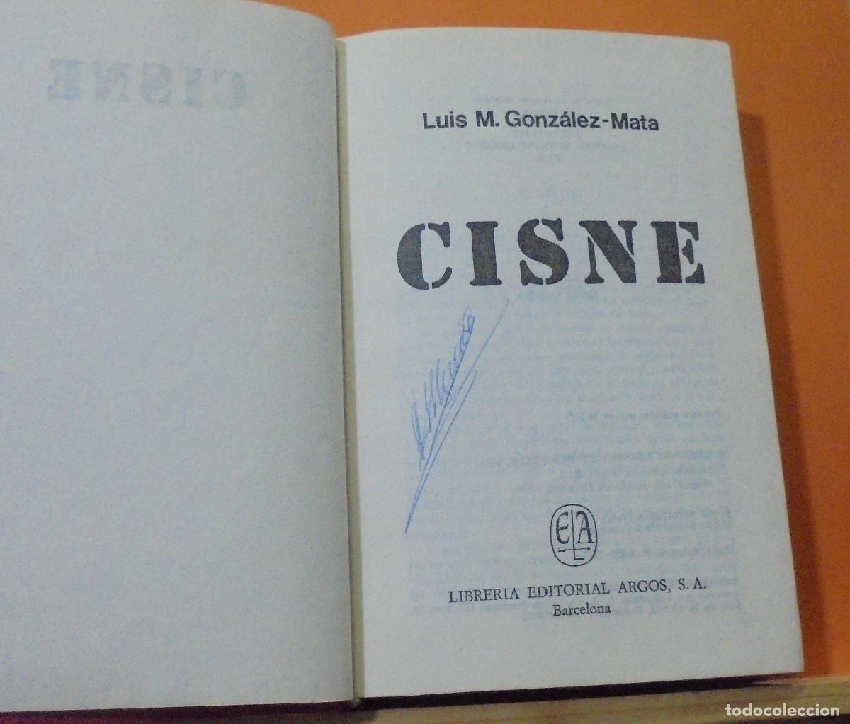 Libros de segunda mano: Cisne. Luis M. Gonzalez-Mata - Foto 2