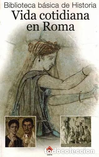 Libros de segunda mano: Vida cotidiana en Roma. Biblioteca b&aacute;sica de la historia - Foto 1