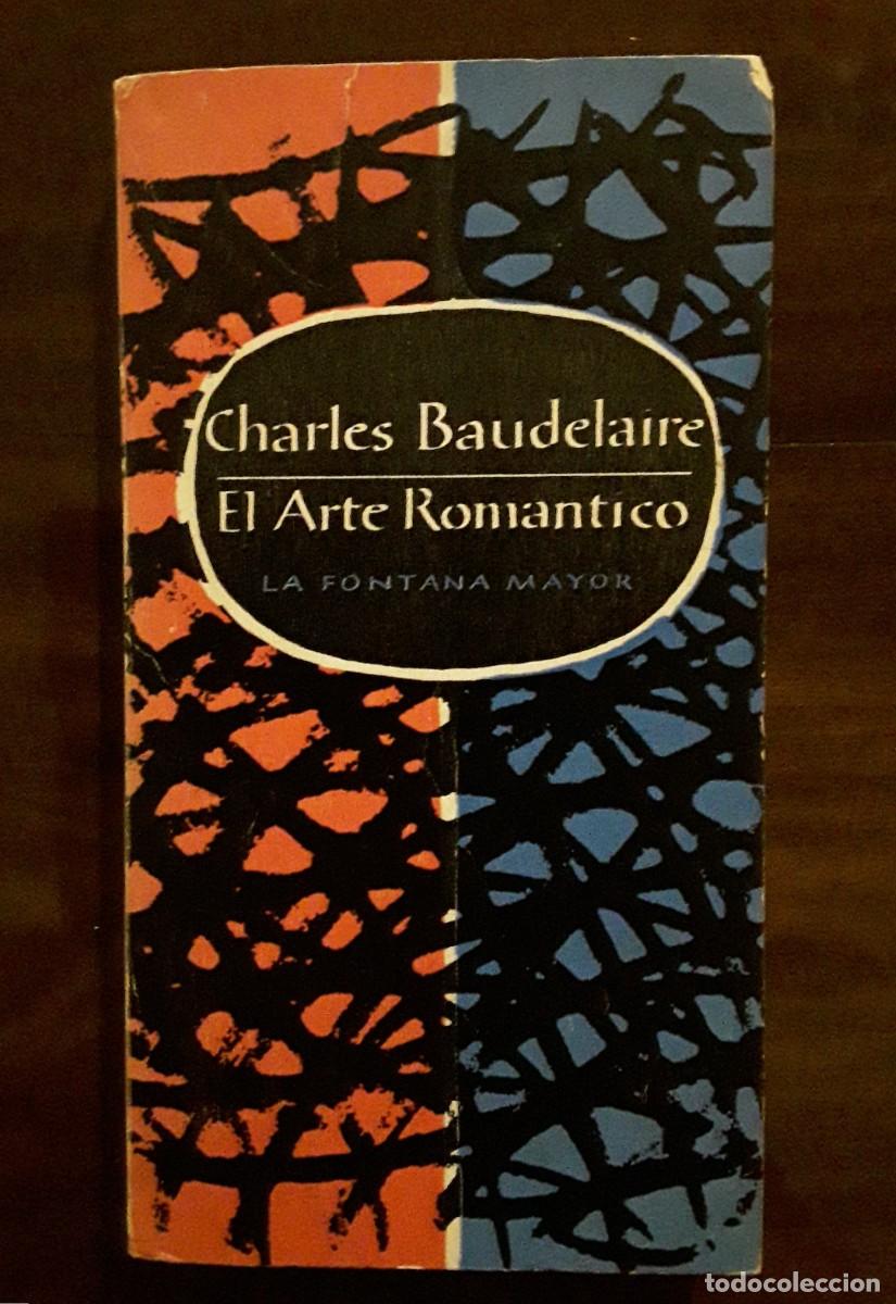 Libros de segunda mano: El Arte rom&aacute;ntico - Baudelaire - Foto 1