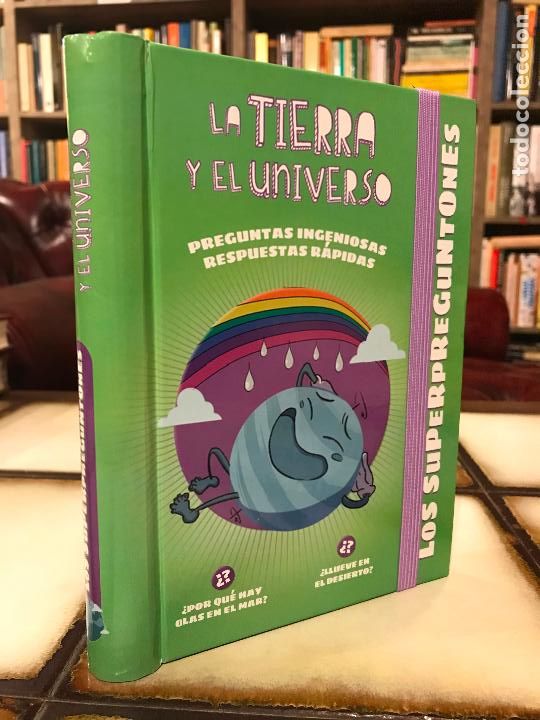 Gebrauchte B&uuml;cher: La tierra y el universo. Preguntas ingeniosos, respuestas r&aacute;pidas. Los Superpreguntones.