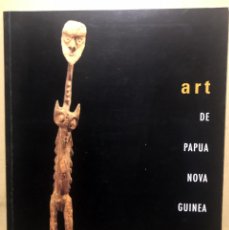 Libros de segunda mano: ART DE PAPUA I NOVA GUINEA - FUNDACIÓ FOLCH - 1996 (ARTE AFRICANO)