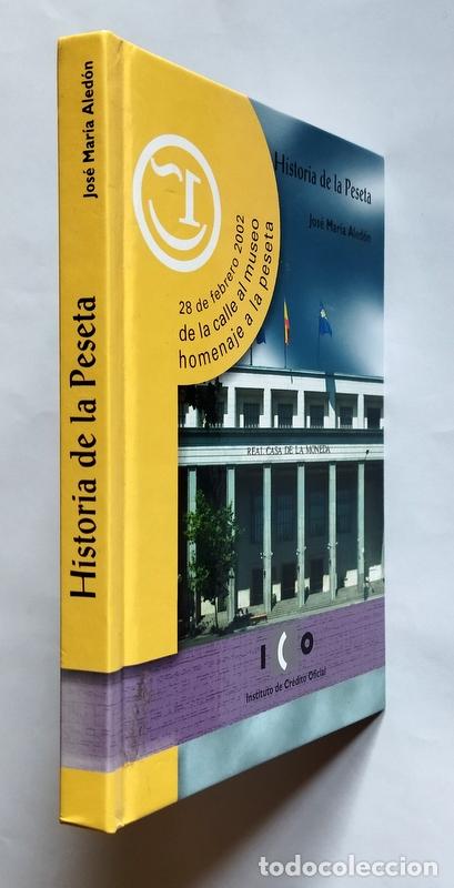Libros de segunda mano: HISTORIA DE LA PESETA - JOSE MARIA ALEDON - Foto 2