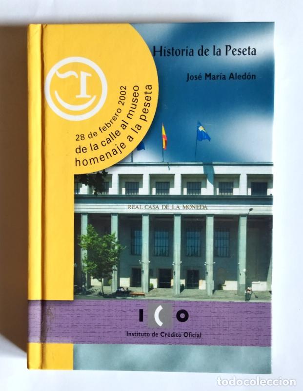 Libros de segunda mano: HISTORIA DE LA PESETA - JOSE MARIA ALEDON - Foto 1
