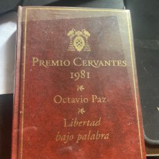 Libros de segunda mano: LIBERTAD BAJO PALABRA. OCTAVIO PAZ. CLUB INTERNACIONAL DEL LIBRO. PREMIO CERVANTES 1981.