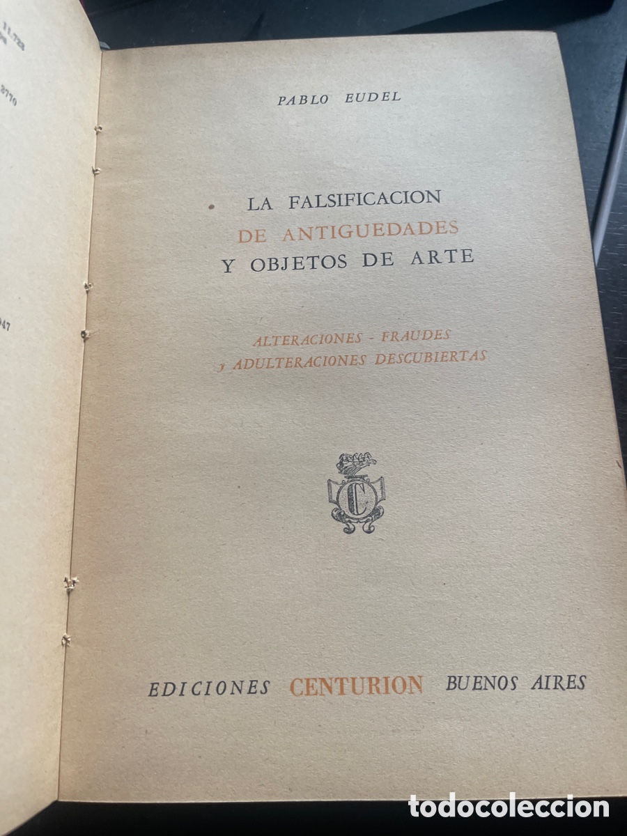 Livres d'occasion: LA FALSIFICACI&Oacute;N DE ANTIGUEDADES Y OBJETOS DE ARTE, PABLO EUDEL, primera edici&oacute;n
