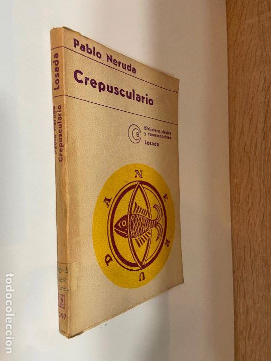 Libros de segunda mano: CREPUSCULARIO. PABLO NERUDA. LOSADA, BUENOS AIRES, 1975. - Foto 1