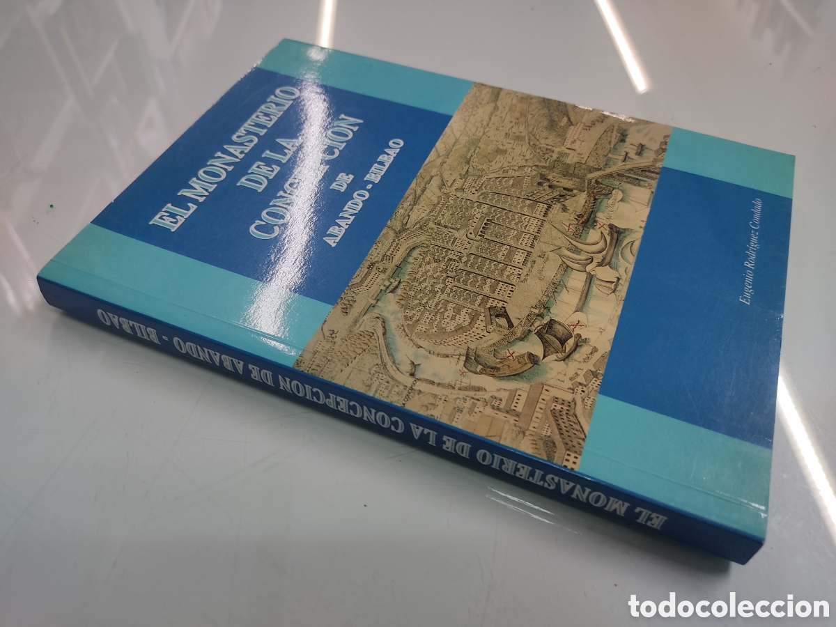 Libros de segunda mano: EL MONASTERIO DE LA CONCEPCI&Oacute;N DE ABANDO - BILBAO - E. Rodr&iacute;guez Condado - 1995 - Monograf&iacute;a - Foto 1