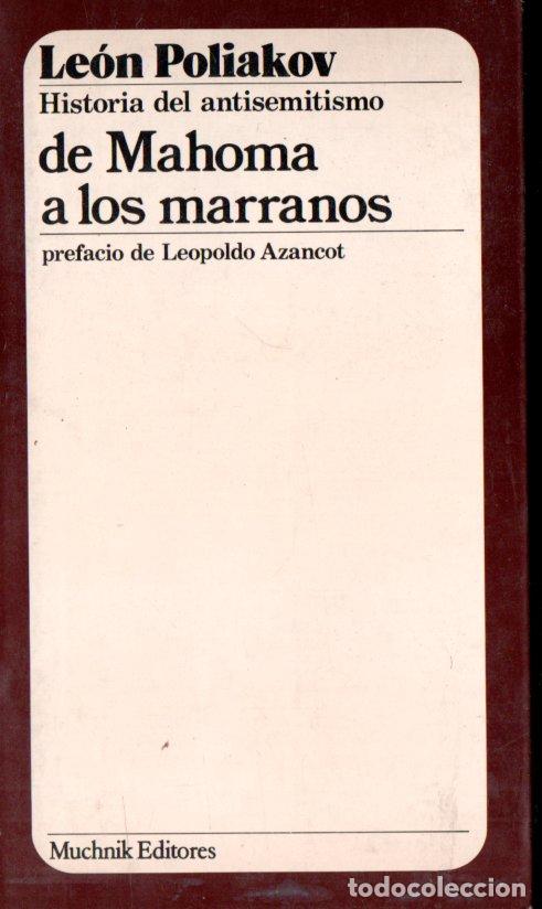 Libros de segunda mano: LEON POLIAKOV : DE MAHOMA A LOS MARRANOS (MUCHNICK, 1982) - Foto 1