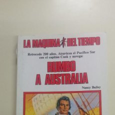 Libros de segunda mano: RUMBO A AUSTRALIA-NANCY BAILEY-LA MAQUINA DEL TIEMPO-TIMUN MAS-1988