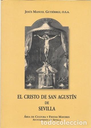 Libri di seconda mano: EL CRISTO DE SAN AGUSTIN DE SEVILLA - GUTIERREZ, JESUS MANUEL, O.S.A. - A-LSEV-3553