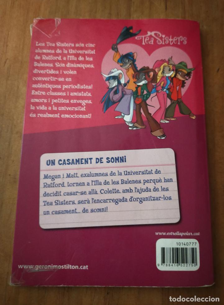 Libros de segunda mano: TEA STILTON - UN CASAMENT DE SOMNI - CATALA - Foto 2
