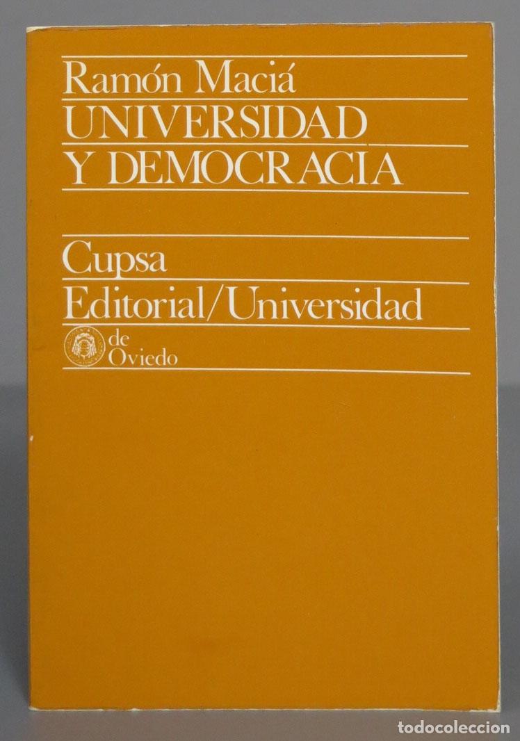 Libros de segunda mano: UNIVERSIDAD Y DEMOCRACIA. MACIA - Foto 1