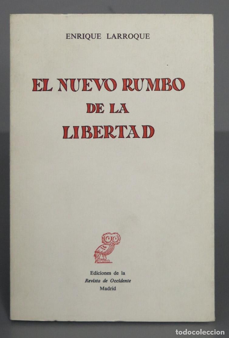 Libros de segunda mano: El nuevo rumbo de la libertad. Larroque - Foto 1