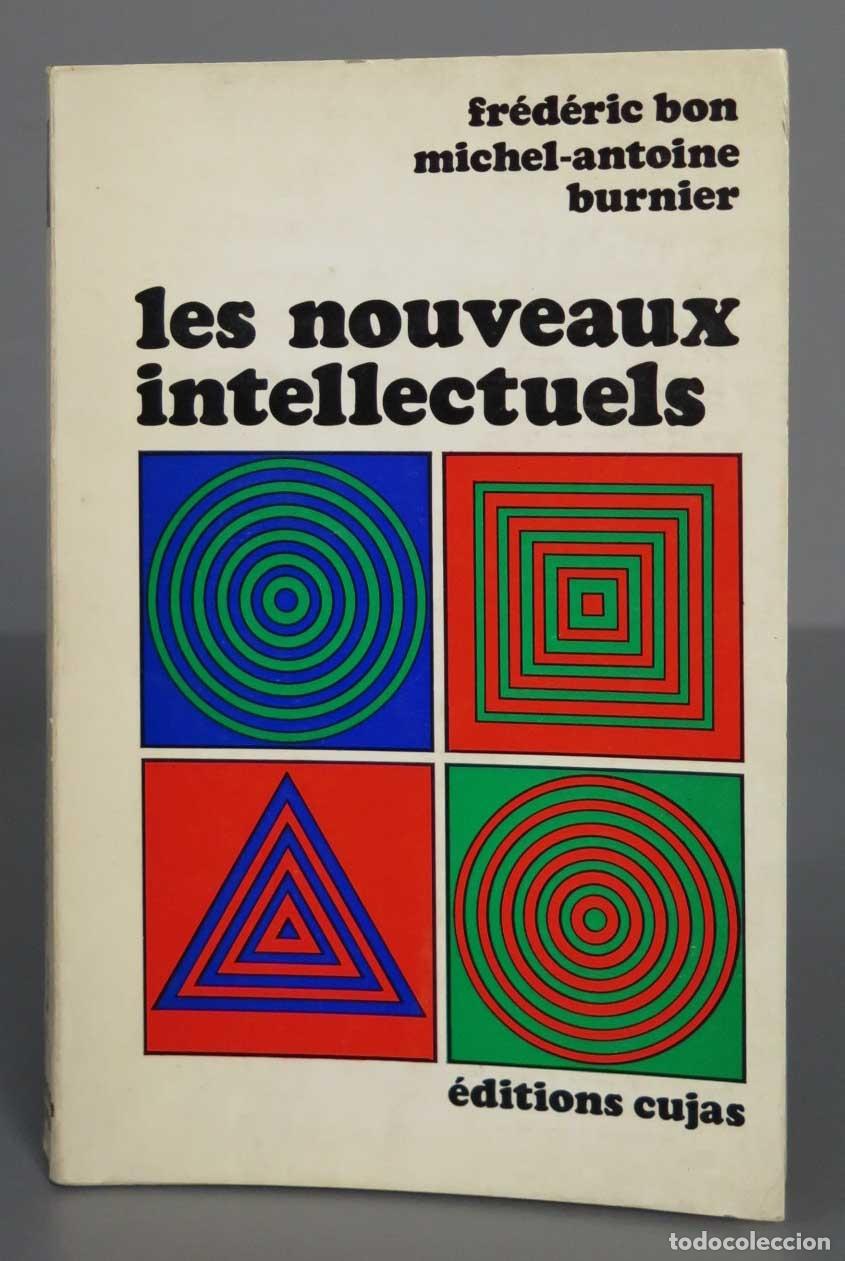 Libros de segunda mano: Les nouveaux intellectuels. Fr&eacute;d&eacute;ric Bon - Foto 1