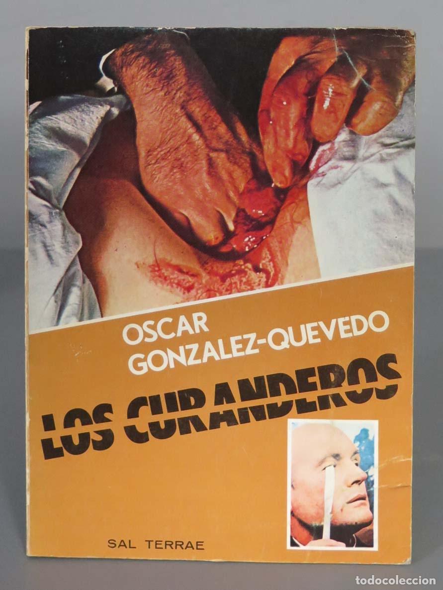 Libros de segunda mano: Los curanderos. &Oacute;scar Gonz&aacute;lez-Quevedo - Foto 1