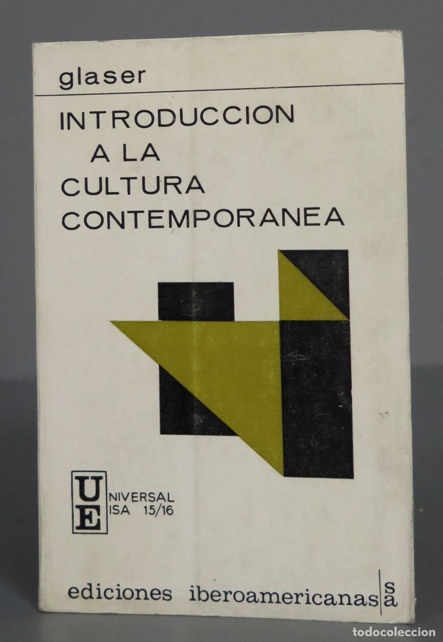 Libros de segunda mano: INTRODUCCION A LA CULTURA CONTEMPORANEA. GLASER - Foto 1