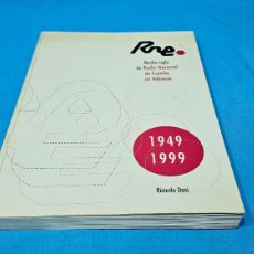Libros de segunda mano: RNE 1949 1999 , RICARDO DASÍ. RADIO NACIONAL DE ESPAÑA