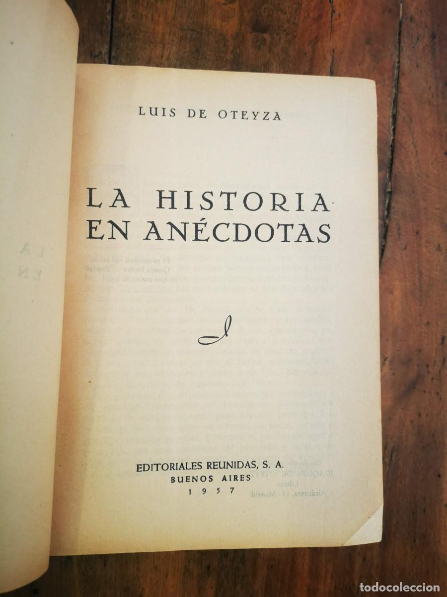 Libros de segunda mano: OTEYZA, Luis de. La historia en an&eacute;cdotas - Foto 2