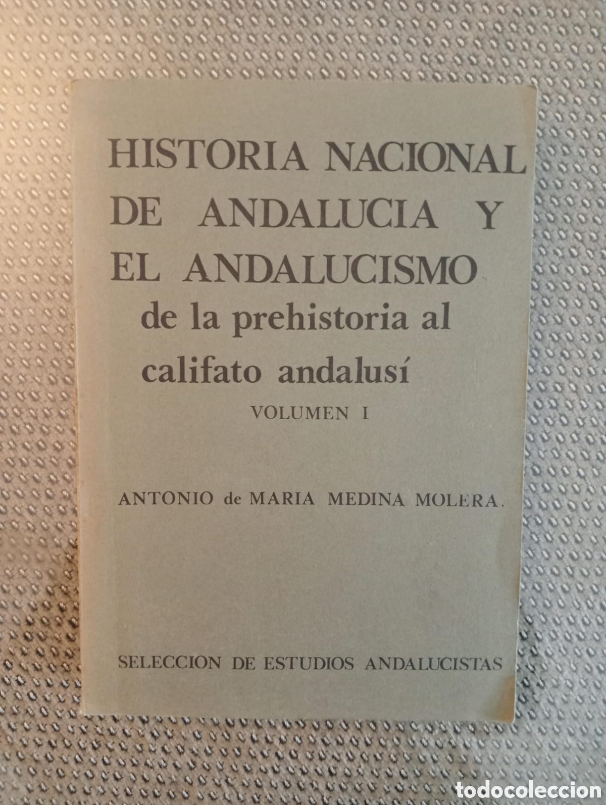 Libros de segunda mano: Historia Nacional de Andaluc&iacute;a y el andalucismo de la prehistoria al califato andalus&iacute;