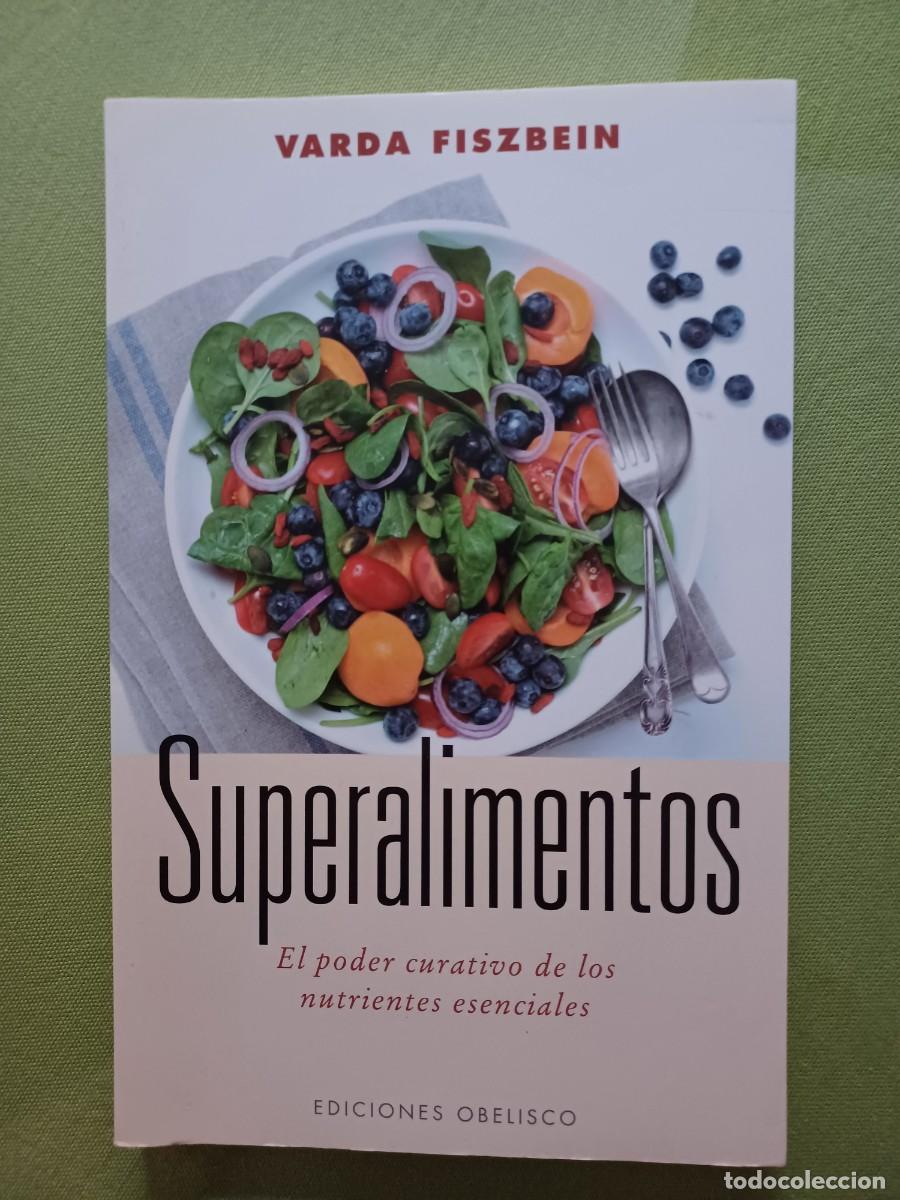 Libros de segunda mano: SUPERALIMENTOS - FISZBEIN, VARDA, - Foto 1