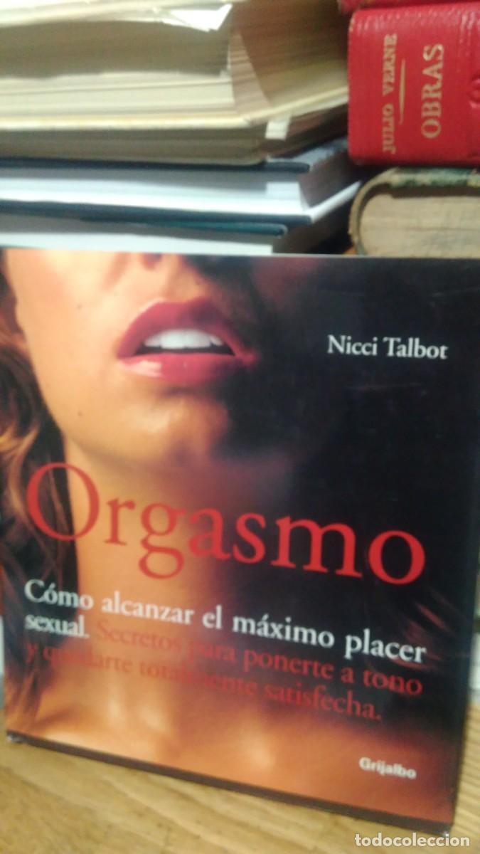 Libros de segunda mano: ORGASMO, NICCI TALBOT, ED. GRIJALBO - Foto 1