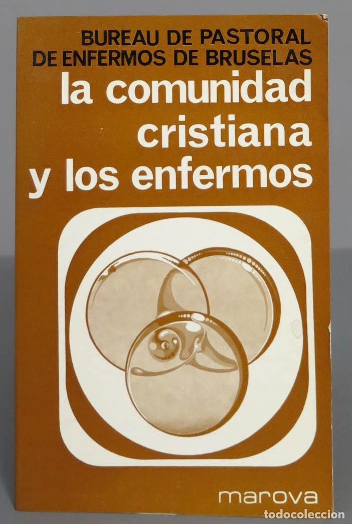 Libros de segunda mano: La comunidad cristiana y los enfermos - Foto 1