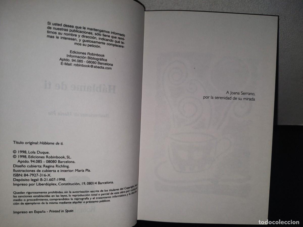 Libros de segunda mano: 131- H&Aacute;BLAME DE TI - LOLA DUQUE - 1998 - Foto 8