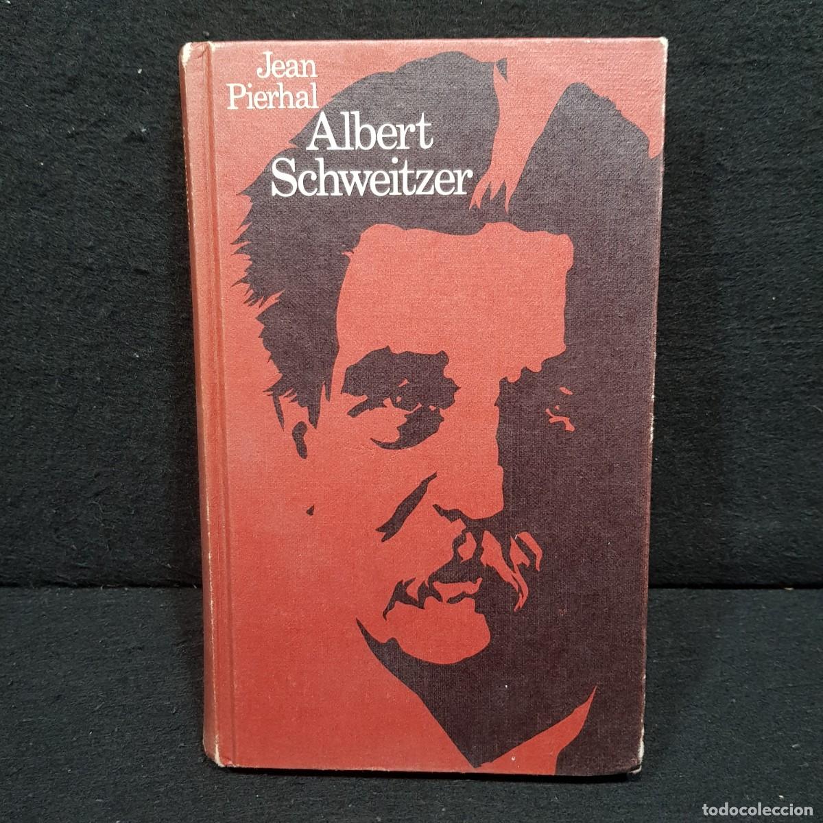 Libros de segunda mano: ALBERT SCHWEITZER - JEAN PIERHAL - C&Iacute;RCULO DE LECTORES - 1974 / 75 - Foto 1