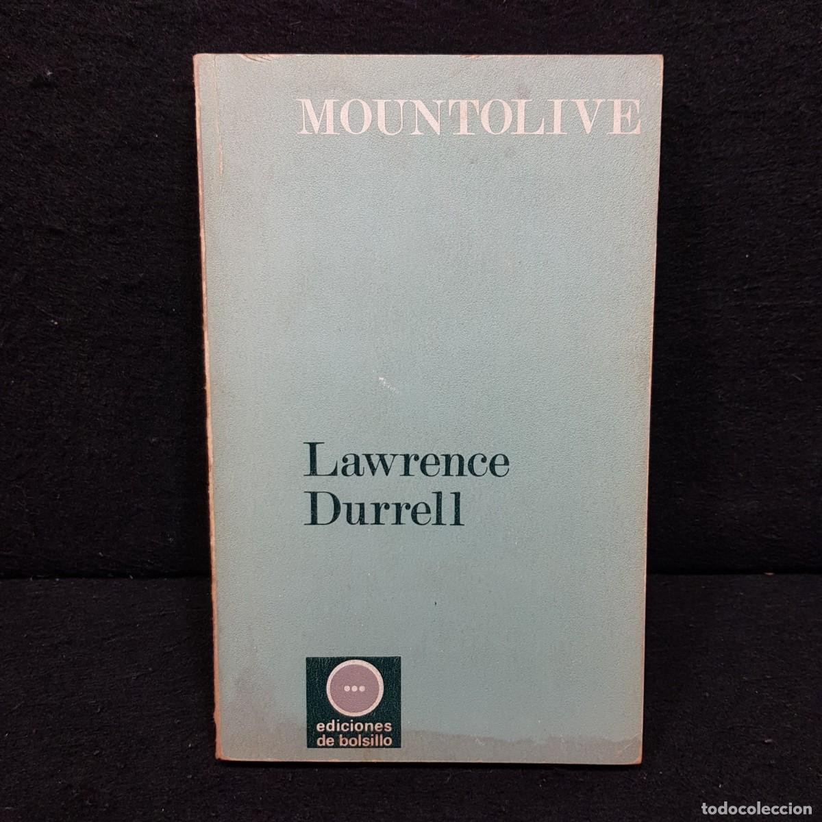 Libros de segunda mano: MOUNTOLIVE - LAWRENCE DURRELL - EDICIONES DE BOLSILLO - EDHASA - 1970 / 79 - Foto 1