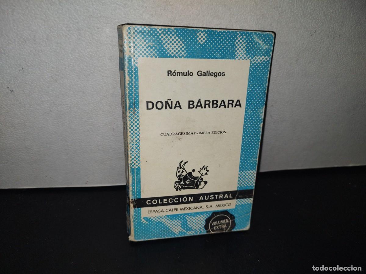 Libros de segunda mano: 133- DO&Ntilde;A B&Aacute;RBARA - R&Oacute;MULO GALLEGOS - COLECCI&Oacute;N AUSTRAL - 1987 - Foto 1