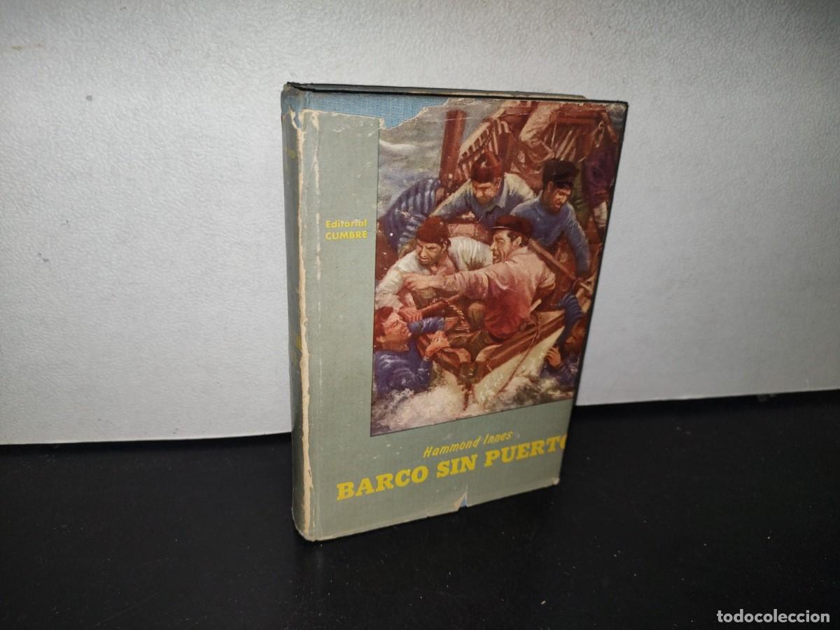 Libros de segunda mano: 133- BARCO SIN PUERTO - HAMMOND INNES - 50S - Foto 1
