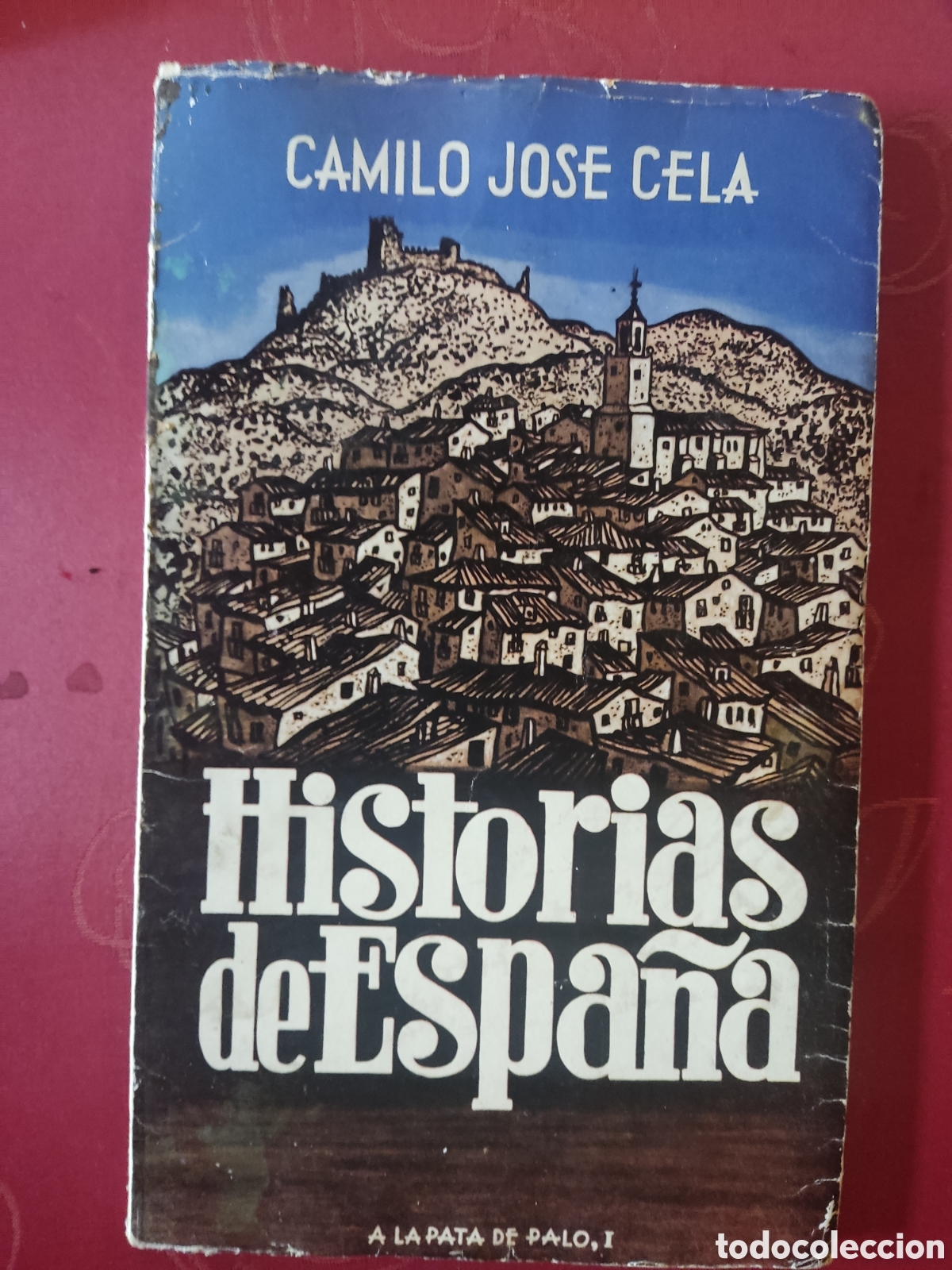 Libros de segunda mano: Historias de Espa&ntilde;a ( A la pata de palo,1) - Foto 1