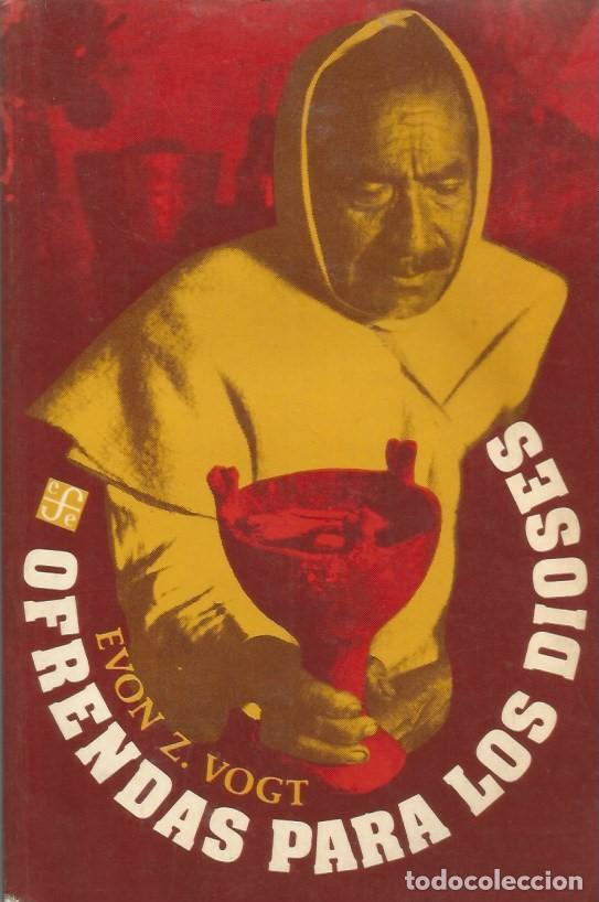 Libros de segunda mano: OFRENDAS PARA LOS DIOSES - EVON Z. VOGT - Foto 1