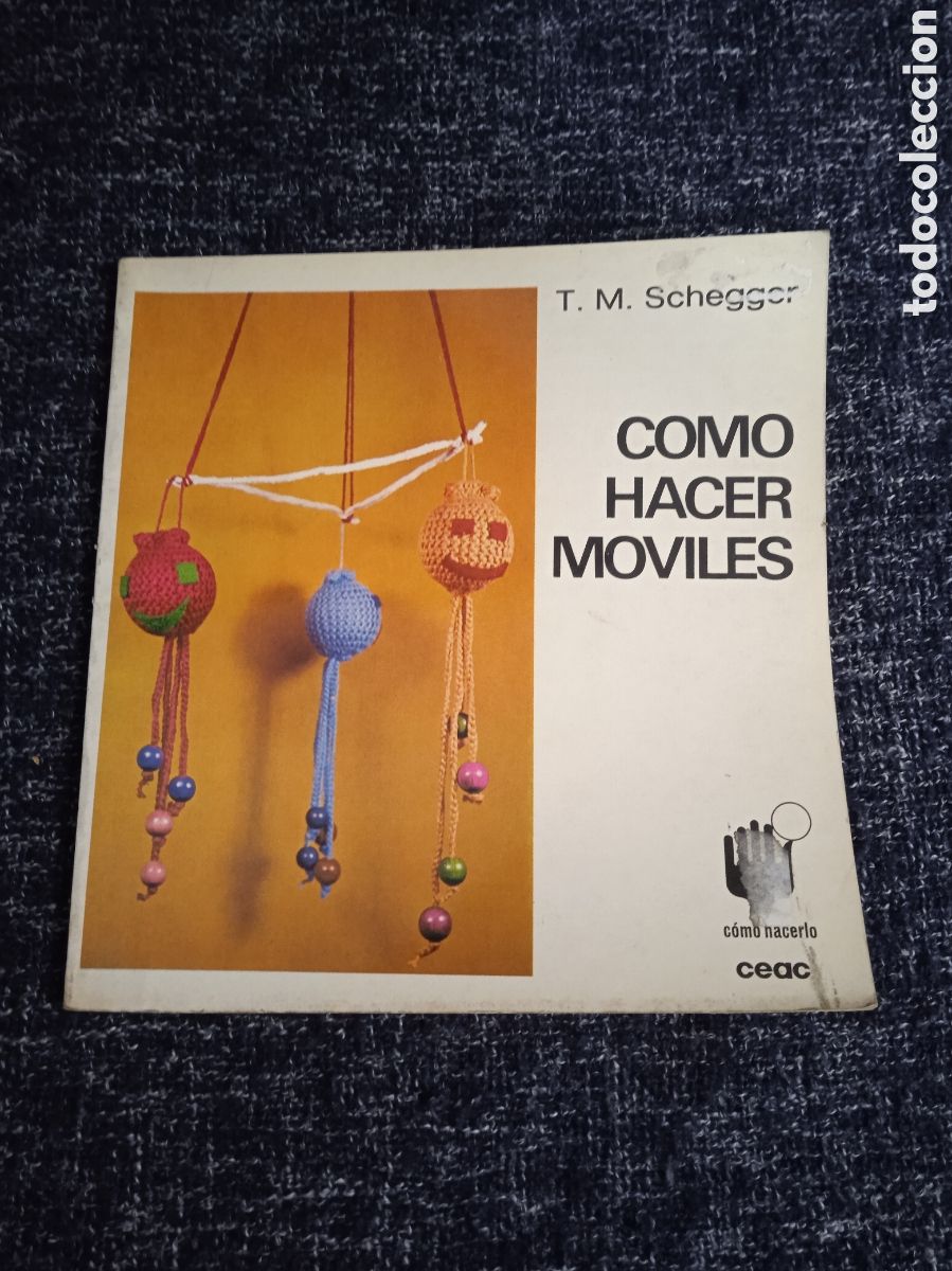 Libros de segunda mano: COMO HACER MOVILES / AUTOR: T.M. SCHEGGER - Foto 1